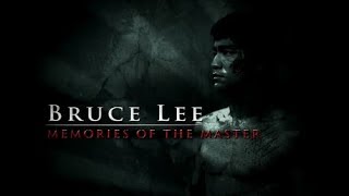 Bruce Lee - Memories of the Master