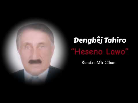Efsane Remix| Mîr Cîhan feat. Dengbêj Tahiro - Heseno Lawo (2026) 