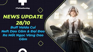 Naraka Update 28.10, Ngọc Vàng Dao Găm, Nerf Đại Đao