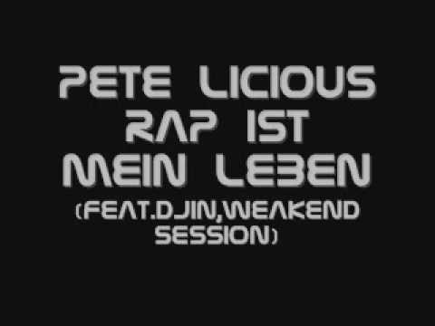 Pete Licious Rap is... (ft.Djin & Weakend Session)