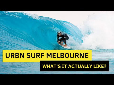 URBN Surf Melbourne (What's it Actually Like)?