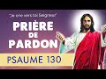 🙏 DEMANDER PARDON à DIEU 🙏 PRIÈRE PUISSANTE du PSAUME 130 (129)