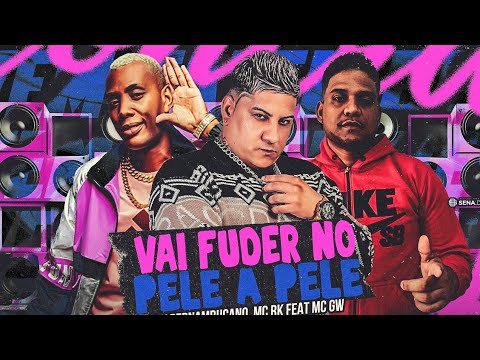 Vai fuder no Pele a pele - Blk Pernambucano - RK DA 14 - Feat Mc Gw  ((( Lançamento 2025 ))