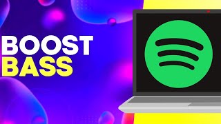 How to Boost Bass - Find Bass Settings on Spotify PC Easy and Quick