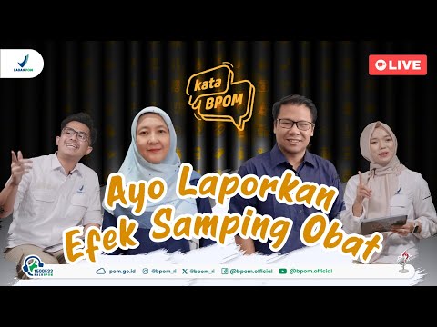 Podcast KataBPOM Ep. 8: Ayo Laporkan Efek Samping Obat