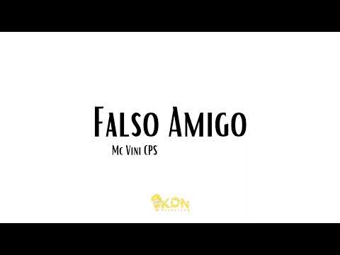 Falso Amigo - Mc Vini CPS, DJ dree