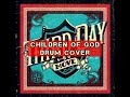 Third Day Children Of God Drum Cover