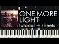 Linkin Park - One More Light - Piano Tutorial - Piano Cover + Sheets