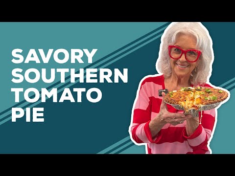 Love & Best Dishes: Savory Southern Tomato Pie Recipe