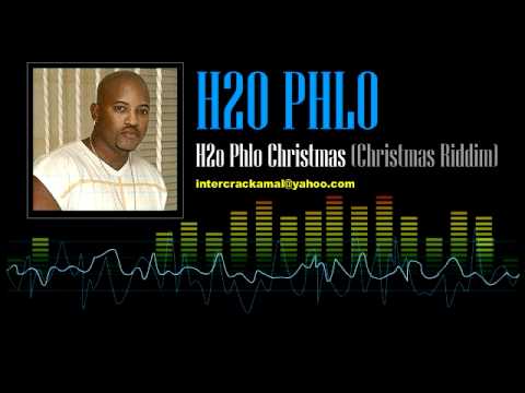 H2o Phlo - H2o Phlo Christmas (Christmas Riddim)