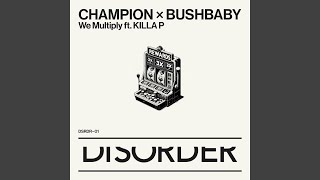 Musik-Video-Miniaturansicht zu We Multiply Songtext von Champion & Bushbaby