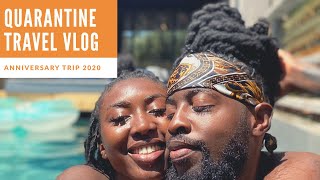 WE'RE BACK! | PANDEMIC TRAVELS | ANNIVERSARY TRIP TO....