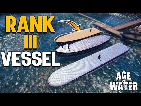 Questing, Farming, Completing All Tier 3 Modifications and New Tier 3 Vessels - Age of Water (#8)