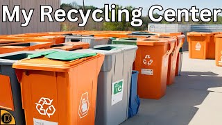 I STARTED RECYCLING! MY RECYCLING CENTER