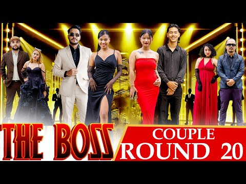 THE BOSS || COUPLES ROUND 20