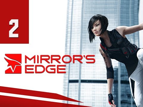 Mirror's Edge Walkthrough - Part 2 Gameplay Commentary