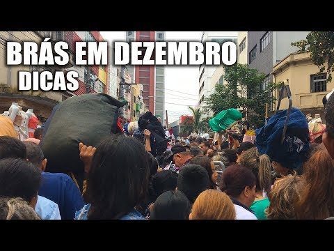 BRÁS LOTADO TENHAM CUIDADO - COMO ESTA O BRÁS EM DEZEMBRO? DICAS PARA MUVUCA