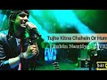 Tujhe Kitna Chahe Aur Hum | Thomso'19 | IIT Roorkee | Jubin Nautiyal LIVE 😍.WR world hit