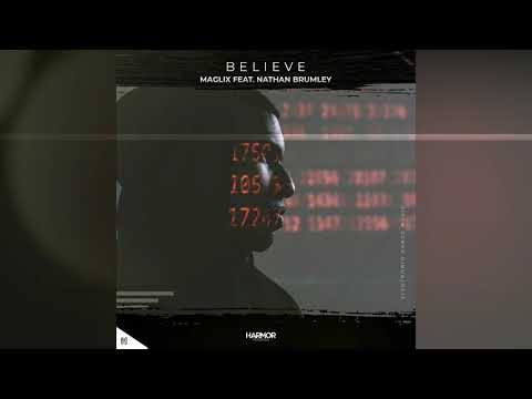 MagLix Feat. Nathan Brumley - Believe (Lyric Video)