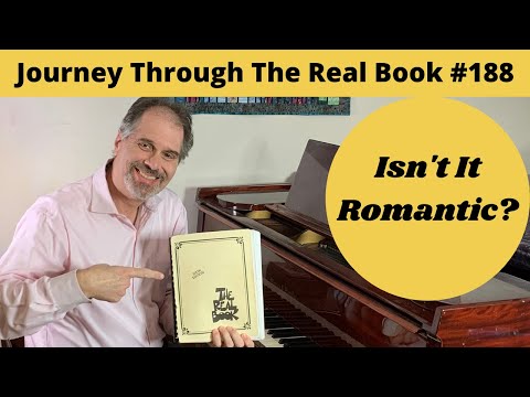 Isn't It Romantic?: Journey Through The Real Book #188 (Jazz Piano Lesson)