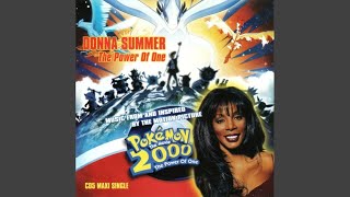 Donna Summer - The Power Of One (From Pokemon The Movie 2000) [Audio HQ]