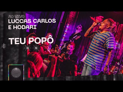 Luccas Carlos e Hodari - Teu Popô (Ao Vivo)