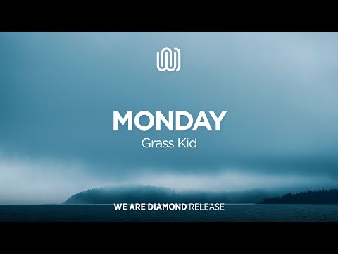 Grass Kid - Monday