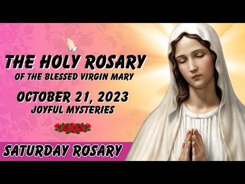 🔴 Rosary Saturday Joyful Mysteries of the Holy Rosary October 21, 2023 Let us pray together