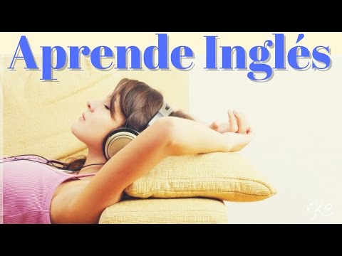 Aprender Inglés Mientras Duermes (100  frases básicas) 1 Video