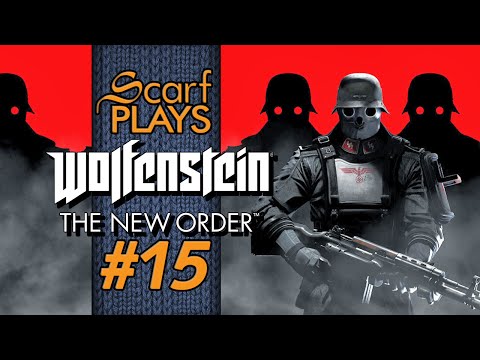 ScarfPlays Wolfenstein #15 - Nazi Frankenstein