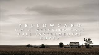 Yellowcard -  I&#39;m A Wrecking Ball Full Instrumental Cover (Backing Track)