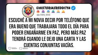 Mi NOVIA Dijo Por Teléfono que Era Bueno que Trabajara Todo el Día Para Poder Engañarme en Paz...
