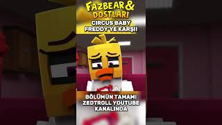 Circus Baby Freddy'ye Karşı!? | FAZBEAR AND FRIENDS (Türkçe Dublaj)