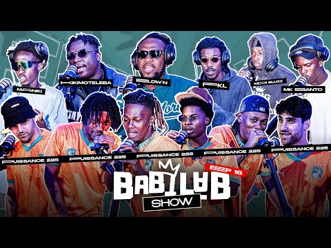 BABILAB SHOW | ELOW'N, KIKIMOTELEBA, PUISSANCE 225, MANIKI, KIDI BLLUZ, FKL, SHEFF T, MK SANTO