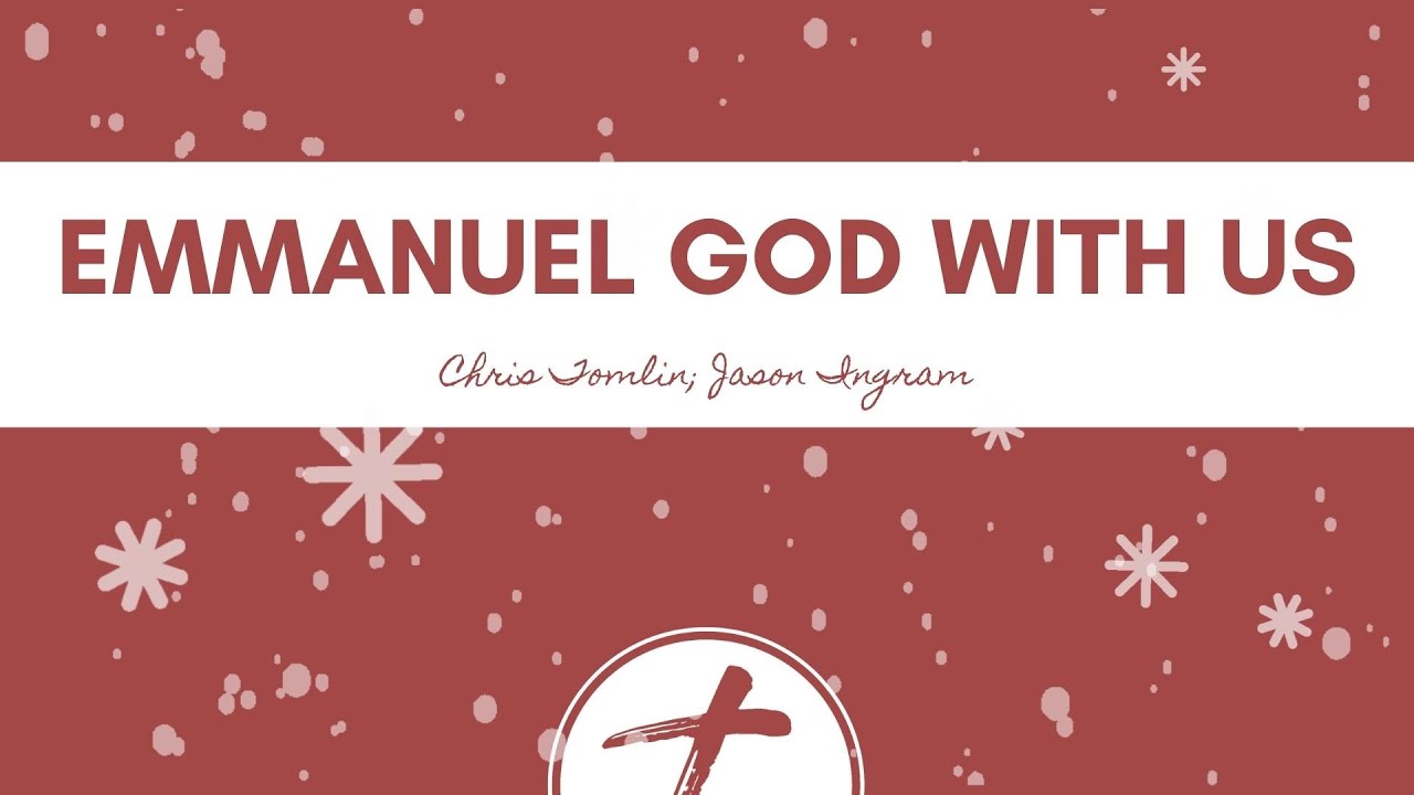 EMMANUEL GOD WITH US