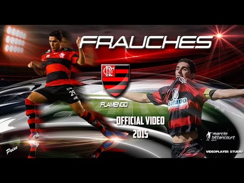 FRAUCHES DEFENDER  #OFFCIALVIDEO  #FLAMENGO 2015