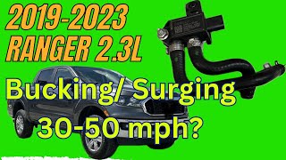 2019-2023 Ford Ranger 2.3L Bucking/ Surging Possible Fix