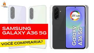 🔰 O Melhor Celular para Comprar em 2026: Samsung Galaxy A36 5G 🔰