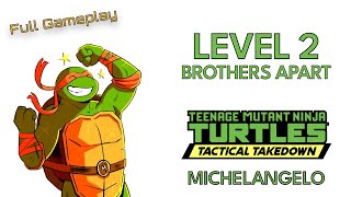 TMNT Tactical Takedown – Level 2: Brothers Apart  | First Time Playthrough - Full Gameplay