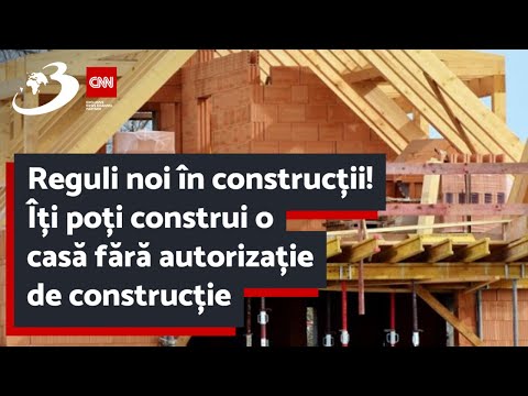 Reguli noi în construcții! Îți poți construi o casă fără autorizație de construcție