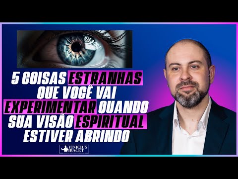 5 WEIRD THINGS YOU WILL EXPERIENCE WHEN YOUR SPIRITUAL VISION IS OPENING