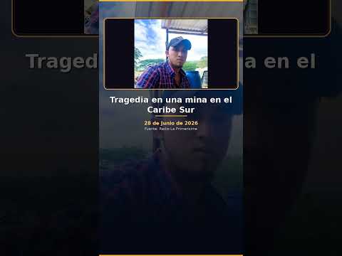 Tragedia en una mina en el Caribe Sur
