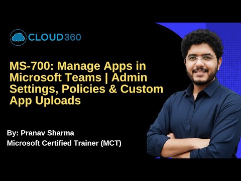 Manage Apps in Microsoft Teams | Admin Settings, Policies & Custom App Uploads