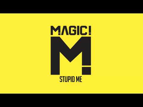 MAGIC! - Stupid Me (Audio)