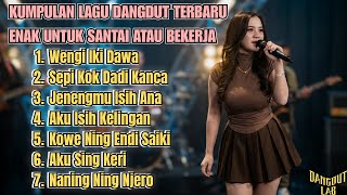 Download lagu Kumpulan Lagu Dangdut Terbaru Enak | Koplo Jawa kanggo Santai utawa Kerjo mp3