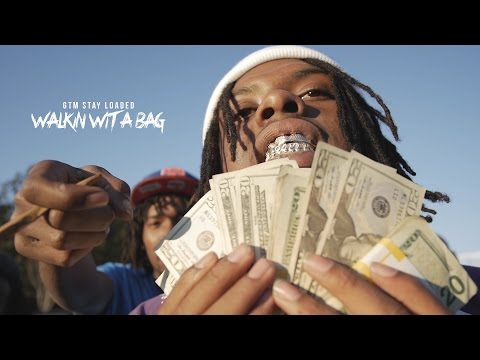 GTM Stay Loaded - Walkin Wit A Bag (Official Video)