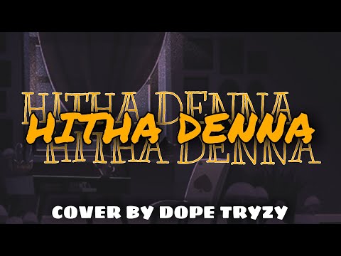 TIKX Kooda - HITHA DENNA rap [ cover by Dope Tryzy-Freaky Money Gang]