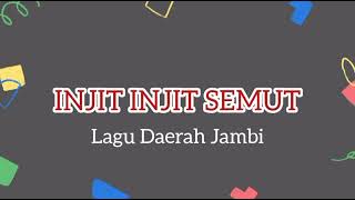Download lagu INJIT INJIT SEMUT - Lagu Daerah Jambi mp3 Download lagu INJIT INJIT SEMUT - Lagu Daerah Jambi mp3