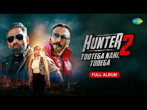 Hunter 2 - Full Album | Suniel Shetty, Jackie  Shroff, Anusha Dandekar | 24th July