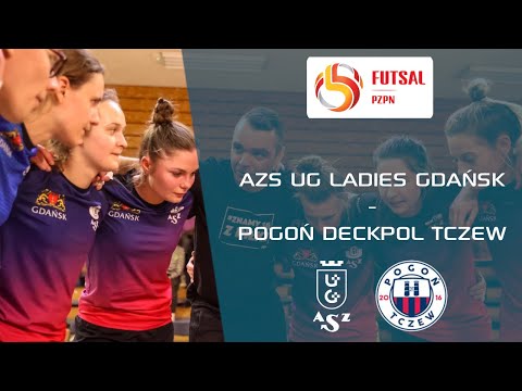 🔴 AZS UG Ladies Gdańsk - Pogoń Dekpol Tczew | Ekstraliga Kobiet | Futsal [ LIVE ]